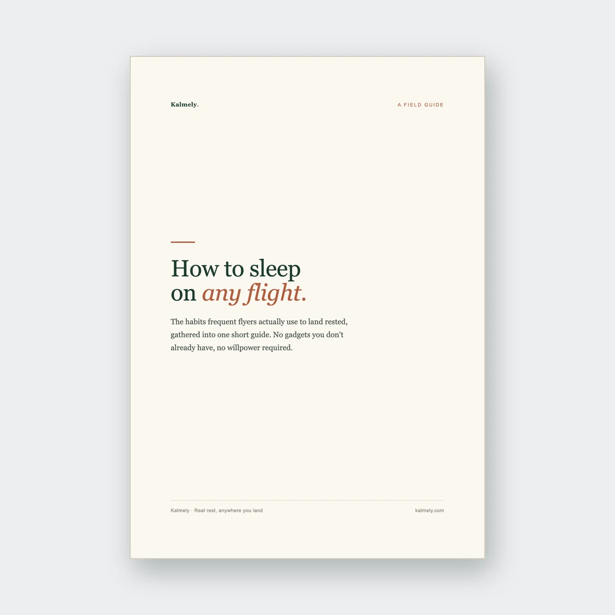 Free with every Kalmely order, the How to sleep on any flight travel guide
